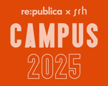 re:publica und SRH präsentieren das Event "CAMPUS 2025" auf einem orangefarbenen Hintergrund.