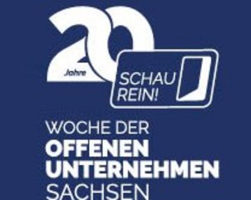 20 Jahre "Schau rein!" Woche der offenen Unternehmen Sachsen.