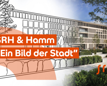 SRH & Hamm, "Ein Bild der Stadt" – moderne Architektur mit Bäumen und Grünflächen im Vordergrund.